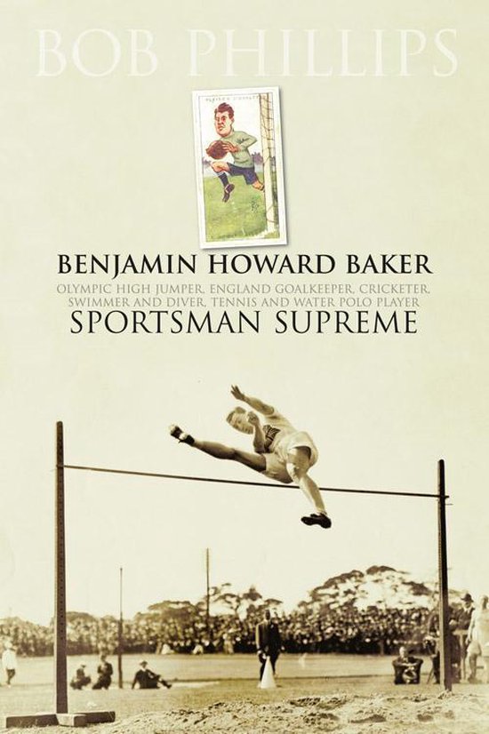 Benjamin Howard Baker: Sportsman Supreme. - cover