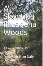Charlie O'Brien Private Investigator-A Shooting in Laguna Woods