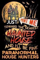 Just Point Me Toward the Nearest Haunted House and I'll Be Fine for Paranormal House Hunters