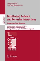 Lecture Notes in Computer Science 10921 - Distributed, Ambient and Pervasive Interactions: Understanding Humans