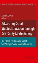 Self-Study of Teaching and Teacher Education Practices 10 - Advancing Social Studies Education through Self-Study Methodology