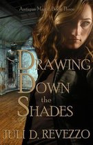 Drawing Down the Shades