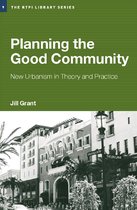 RTPI Library Series -  Planning the Good Community