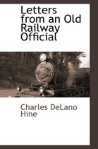 Letters from an Old Railway Official