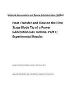 Heat Transfer and Flow on the First Stage Blade Tip of a Power Generation Gas Turbine. Part 1; Experimental Results