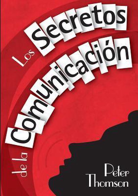 Los Secretos de la Comunicacion, Peter Thomson | 9780957401549 | Boeken ...