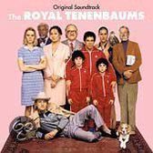 Royal Tenenbaums [Original Motion Picture Soundtrack]