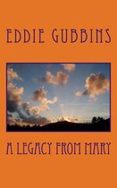 A Legacy From Mary