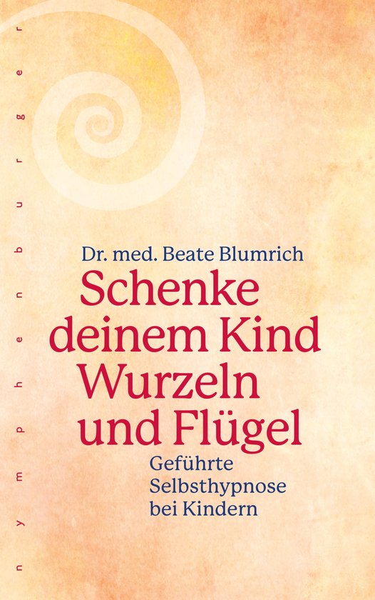 Schenke deinem Kind Wurzeln und Flügel - cover