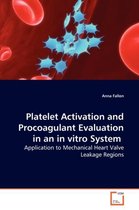 Platelet Activation and Procoagulant Evaluation in an in vitro System