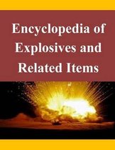 Encyclopedia of Explosives and Related Items