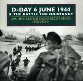 D-Day 6 June 1944 & The Battle For