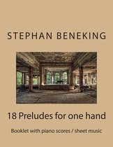 Beneking: Booklet with piano scores / sheet music of 18 Preludes for one hand: Beneking