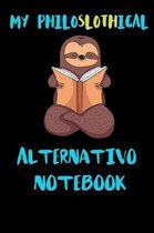 My Philoslothical Alternativo Notebook