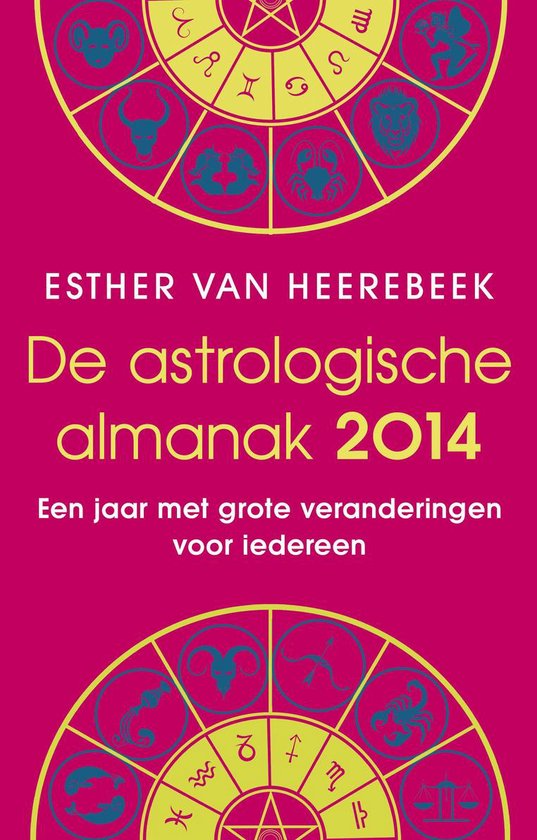Cover van het boek 'De astrologische almanak  / 2014' van Esther van Heerebeek