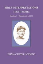 Bible Interpretations Tenth Series October - December 24, 1893