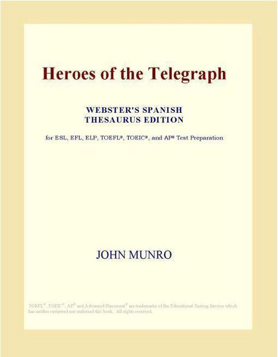 Heroes of the Telegraph (ster's Spanish Thesaurus Edition) (ebook