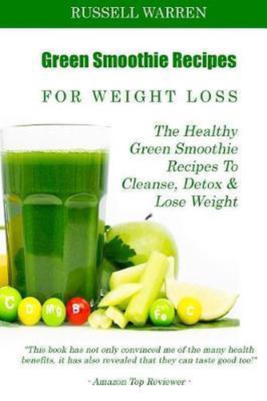 Green Smoothie Recipes For Weight Loss, Russell Warren | 9781499686203 ...