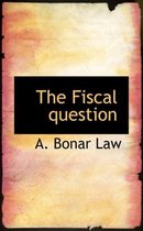 The Fiscal Question