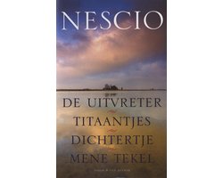 De uitvreter, Titaantjes, Dichtertje, Mene Tekel