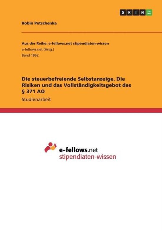 Die steuerbefreiende Selbstanzeige. Die Risiken und das Voll ... - cover