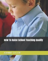 Omslag How to Raise School Teaching Quality