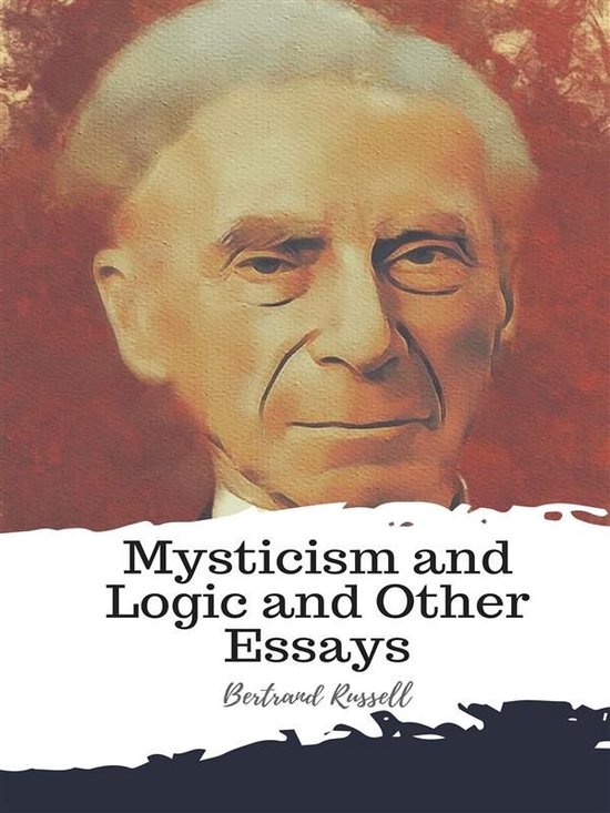 Mysticism and Logic and Other Essays - cover