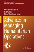 International Series in Operations Research & Management Science - Advances in Managing Humanitarian Operations