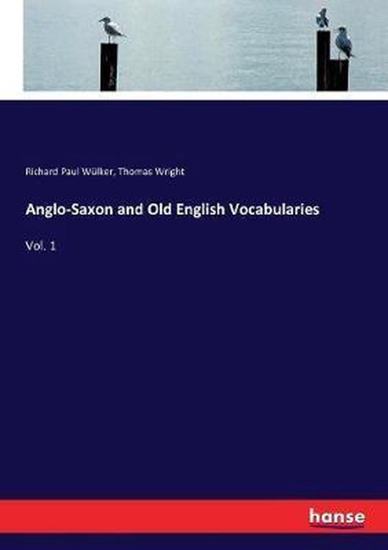 Anglo-Saxon and Old English Vocabularies - cover
