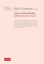 Ian S. Forrester Qc LL.D. a Scot Without Borders Liber Amicorum - Volume II