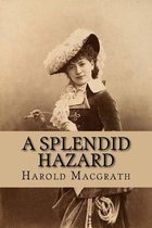 A Splendid Hazard