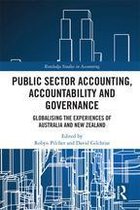 Routledge Studies in Accounting - Public Sector Accounting, Accountability and Governance