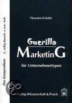 Guerilla Marketing für Unternehmertypen