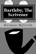 Bartleby, The Scrivener