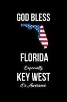 God Bless Florida Especially Key West it's Awesome