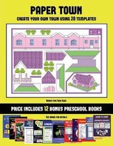 Books for Four Olds (Paper Town - Create Your Own Town Using 20 Templates)
