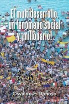 El multidesarrollo, un fenomeno social y !millonario!
