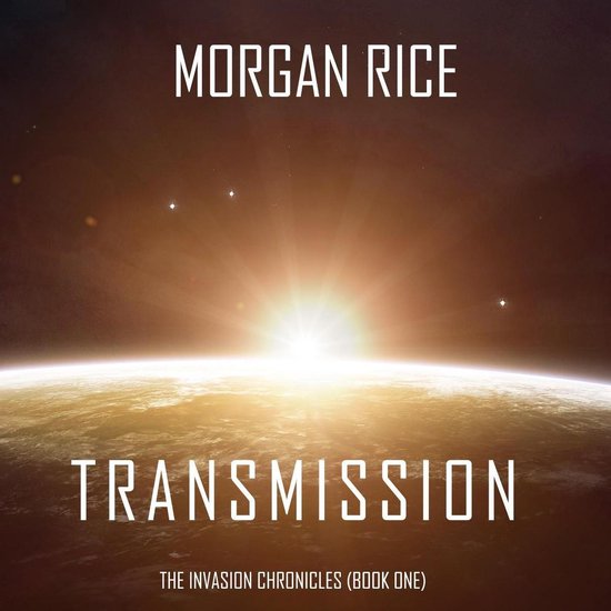 Transmission (The Invasion Chronicles—Book One) - cover