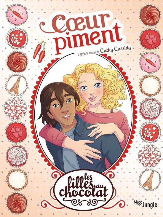 Les Filles au chocolat 10 - Les filles au chocolat - Tome 10 - Cœur Piment