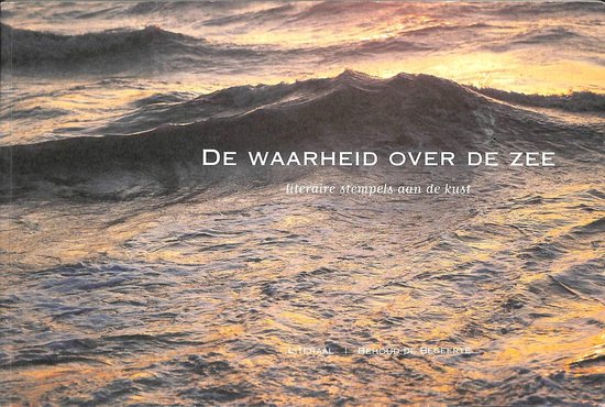 De waarheid over de zee | 9789080780255 | Boeken | bol