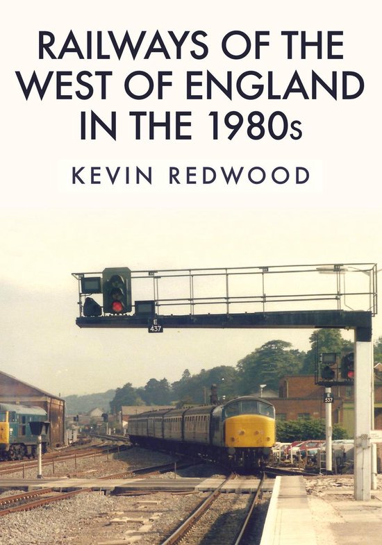 Railways of the West of England in the 1980s - cover
