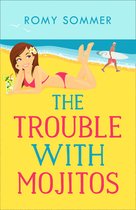 The Royal Romantics 2 - The Trouble with Mojitos: A Royal Romance to Remember! (The Royal Romantics, Book 2)