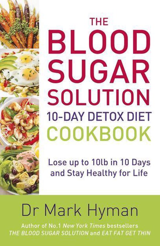 The Blood Sugar Solution 10-Day Detox Diet Cookbook - cover