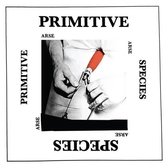 Arse - Primitive Species (LP)