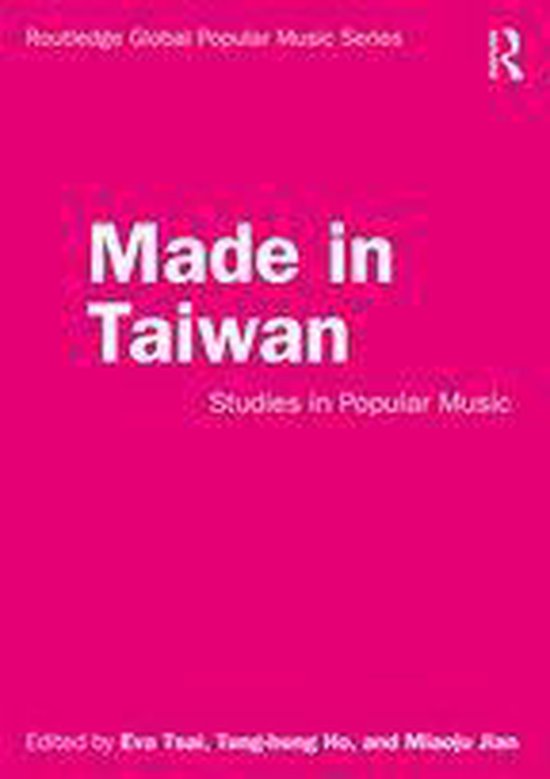 Routledge Global Popular Music Series - Made in Taiwan - cover