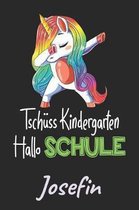 Tsch ss Kindergarten - Hallo Schule - Josefin