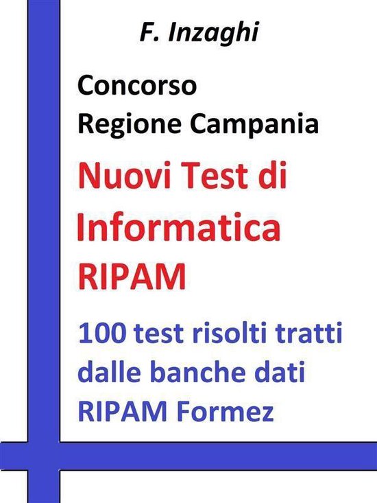 Concorso Regione Campania - i Test RIPAM Informatica - cover