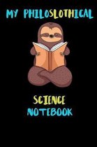 My Philoslothical Science Notebook