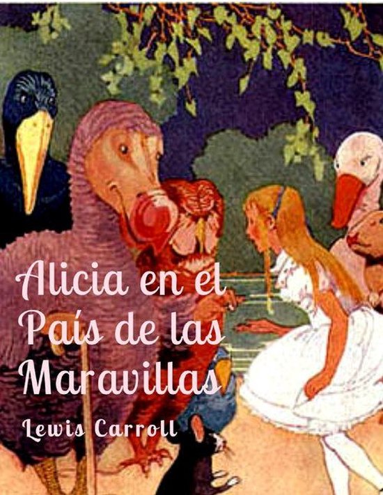 Cuento de Alicia en el País de las Maravillas (ebook), Lewis Carroll |  9783748571247 |... | bol.com