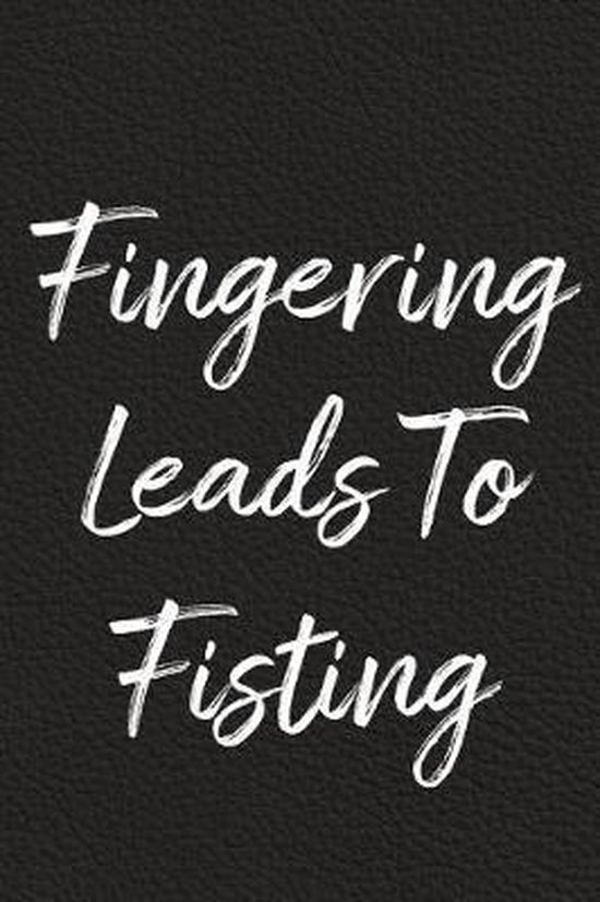 Fingering Leads To Fisting 9781071443750 Open Hole Books Boeken 